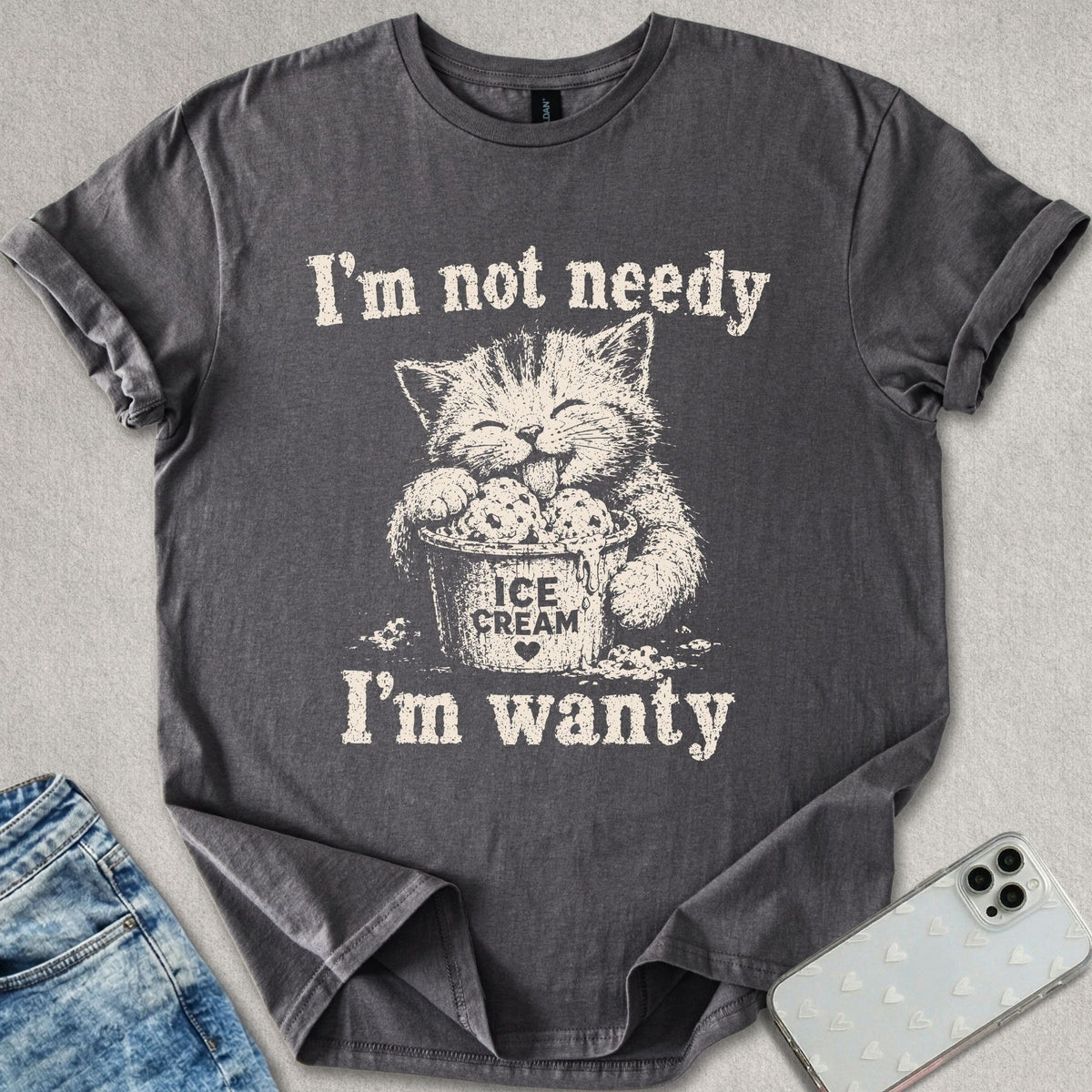 Needy Wanty T-shirt