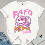 Fafo Mom's Club T-shirt