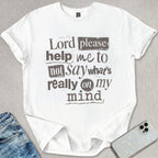 Lord Please T-shirt