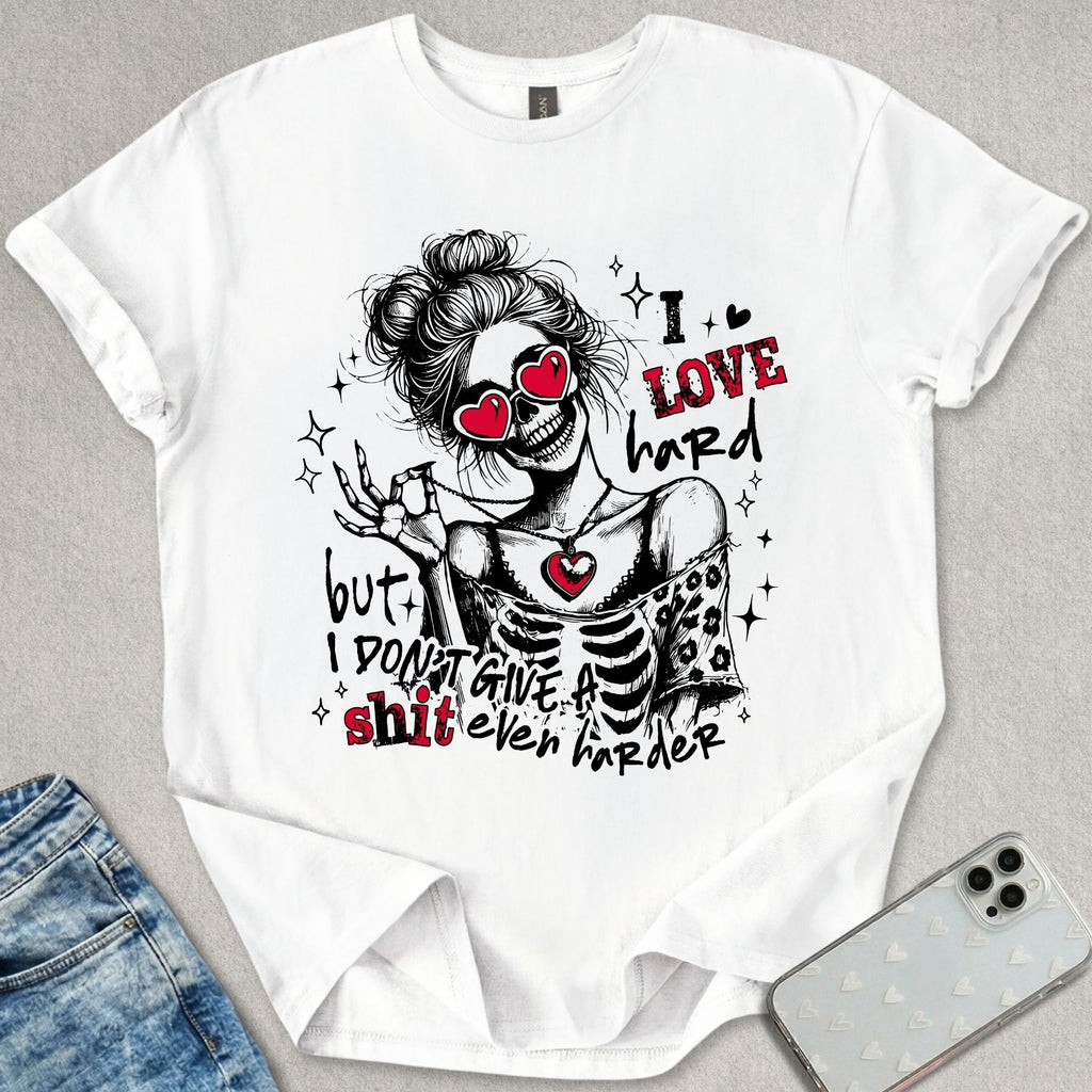 I Love Hard T-shirt