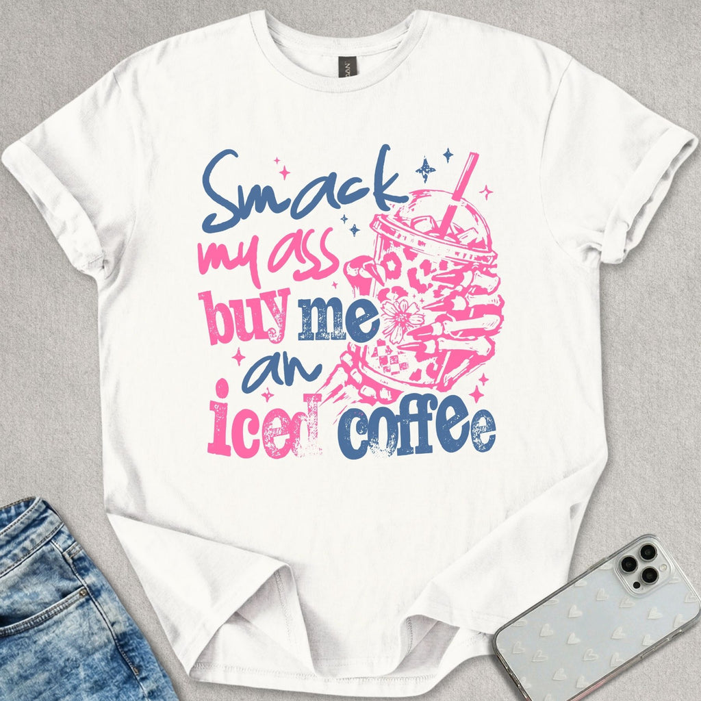 Smack my Ass T-shirt
