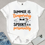 Summer Is Temporary T-shirt