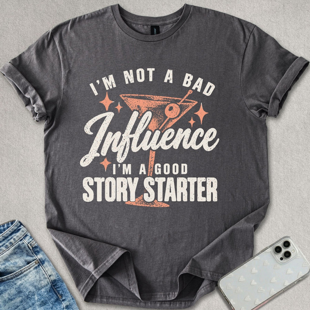 Bad Influence T-shirt