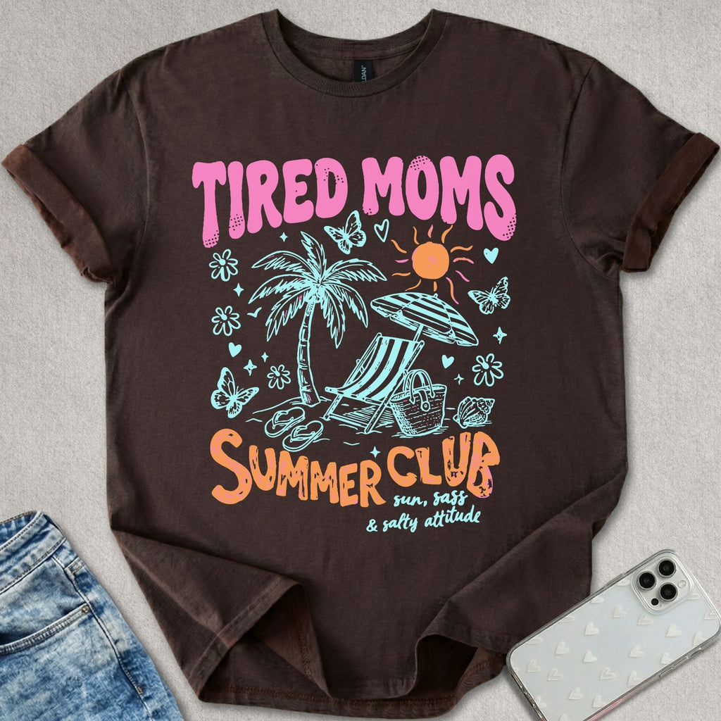Tired Moms Summer Club T-shirt