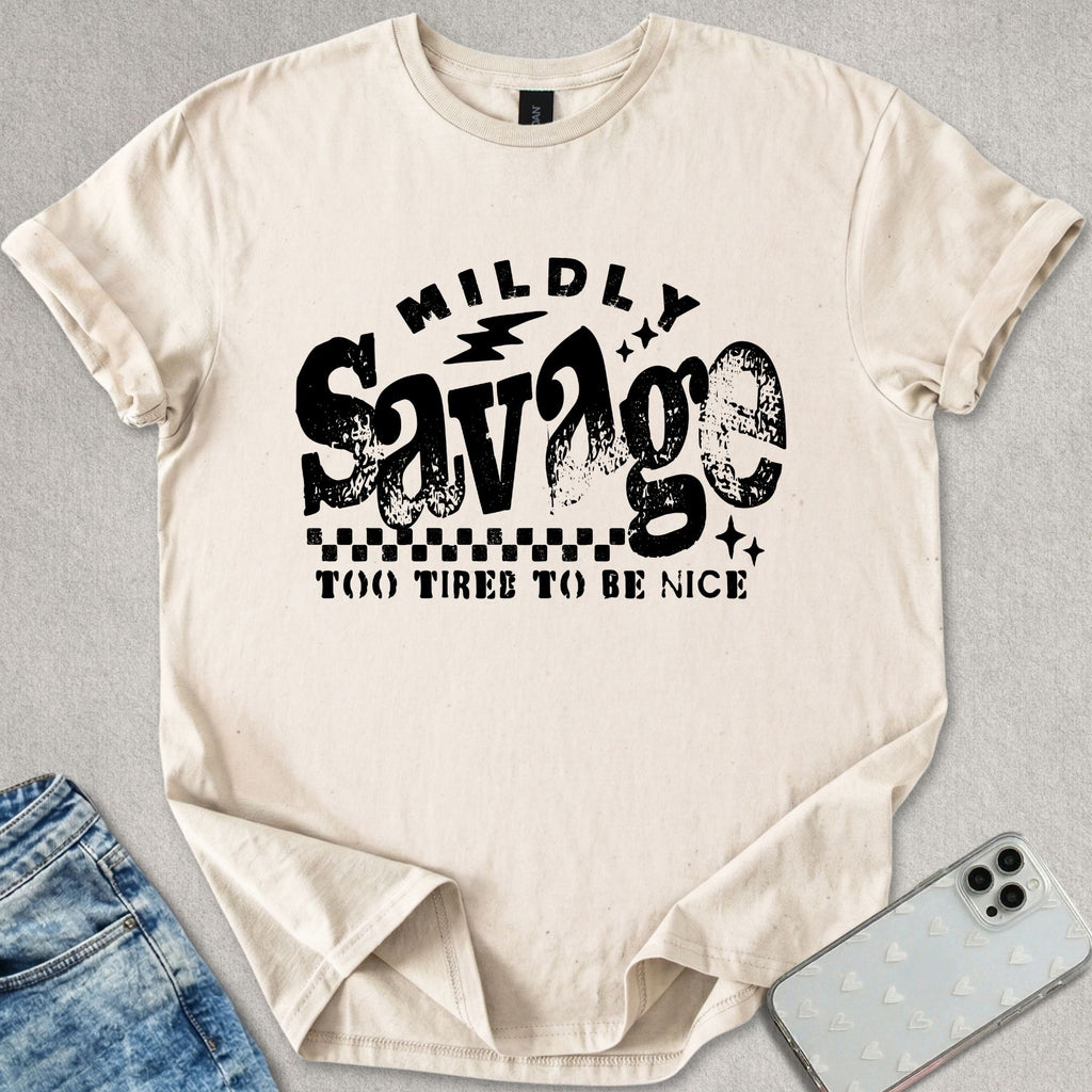 Mildly Savage T-shirt