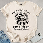 I'm Calm T-shirt
