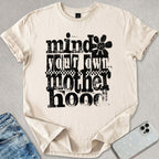 Mind Your Motherhood T-shirt