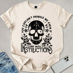 You Couldn't Handle Me T-shirt
