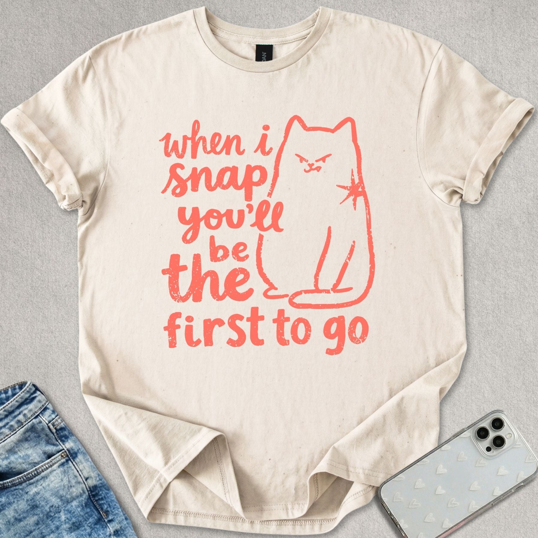 When I Snap T-shirt