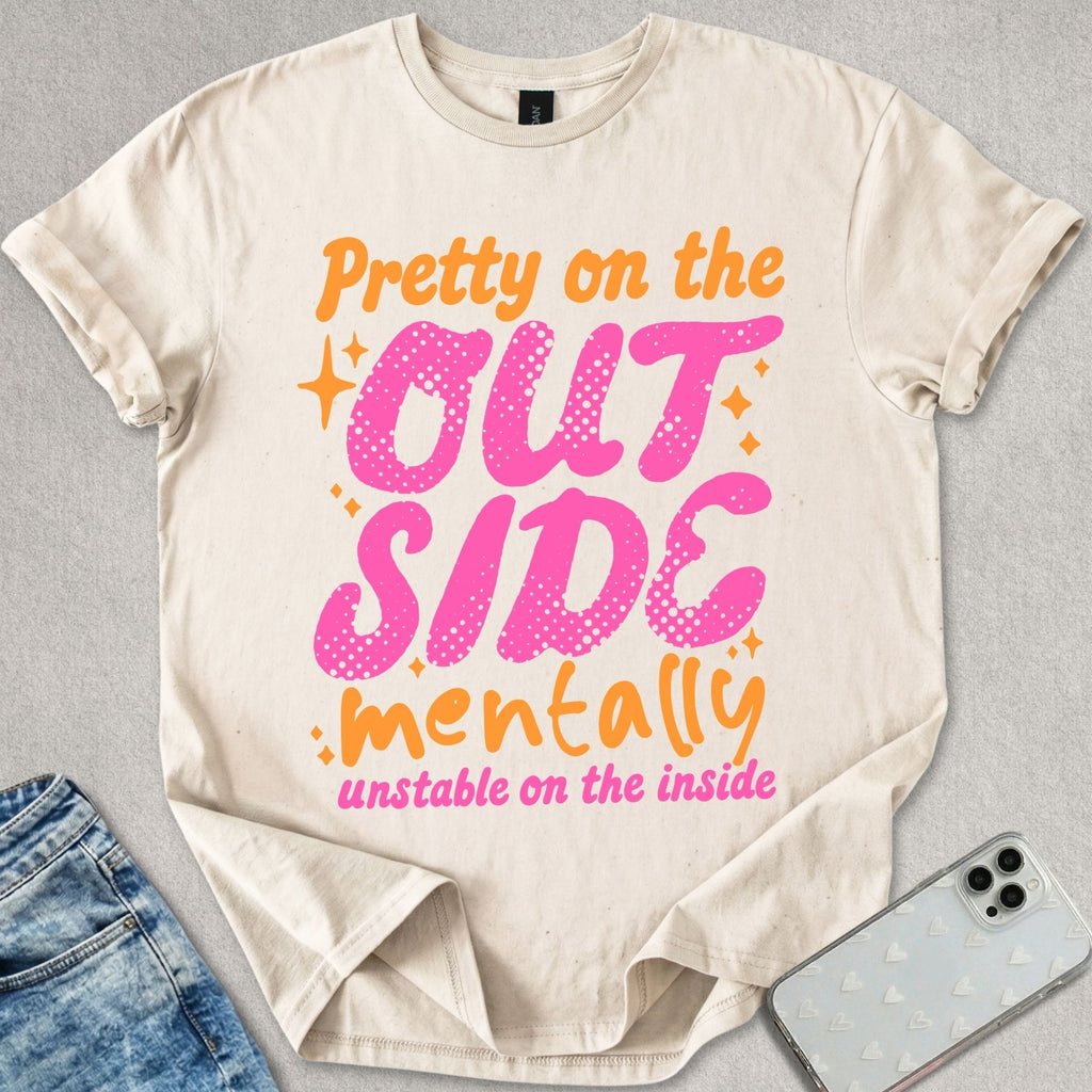 Pretty On The Outside T-shirt