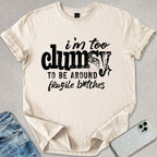 Fragile B*tches T-shirt