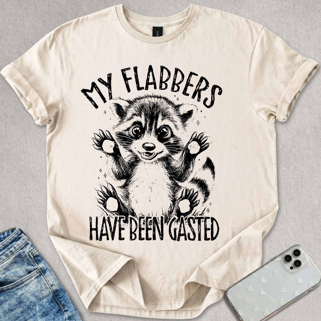My Flabbers Have Been Gasted T-shirt