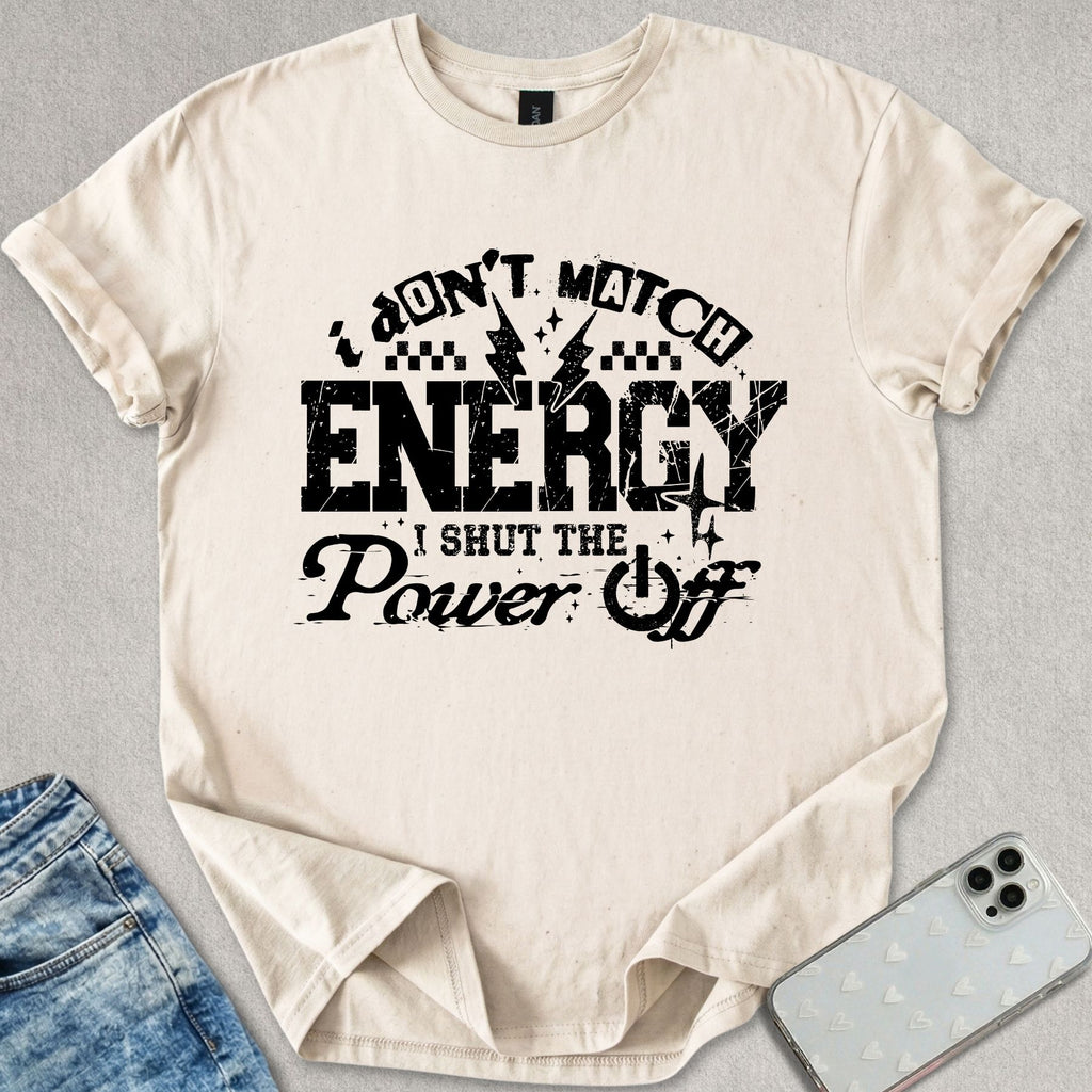 Shut The Power Off T-shirt