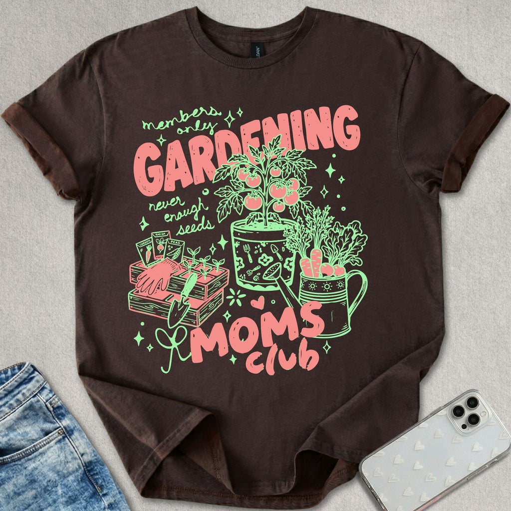Gardening Moms Club T-shirt