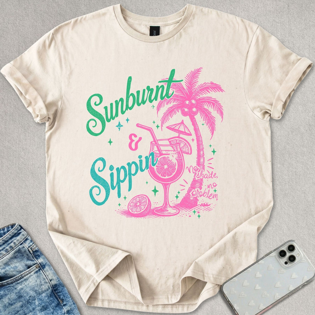 Sunburnt and Sippin T-shirt