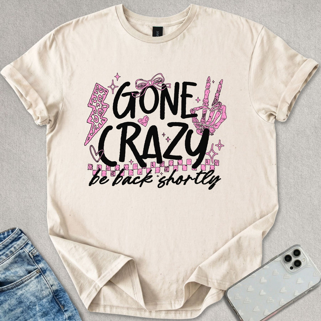 Gone Crazy T-shirt