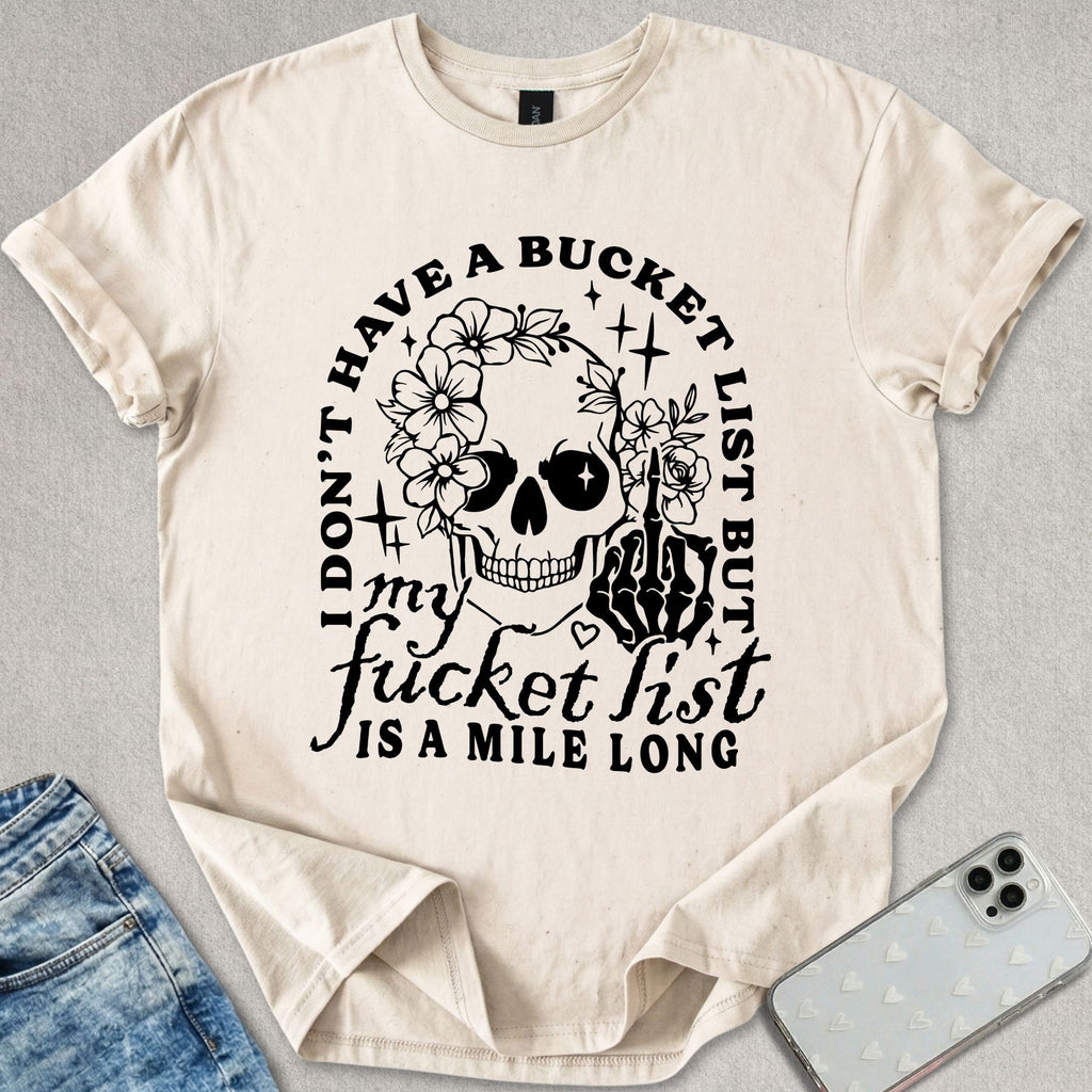 The Fucket List T-shirt