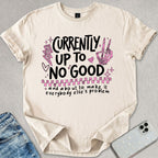 Up To No Good T-shirt