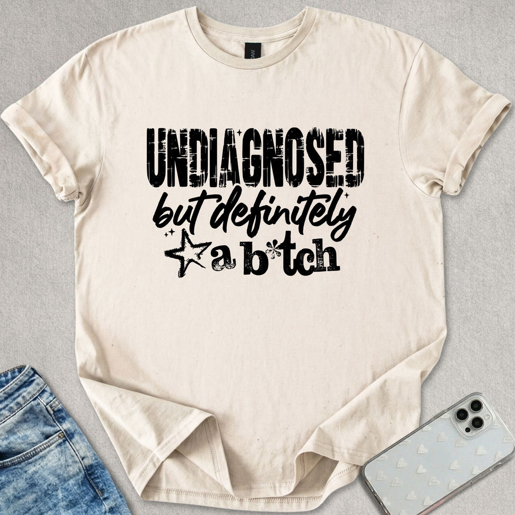 Definitely A B*tch T-shirt