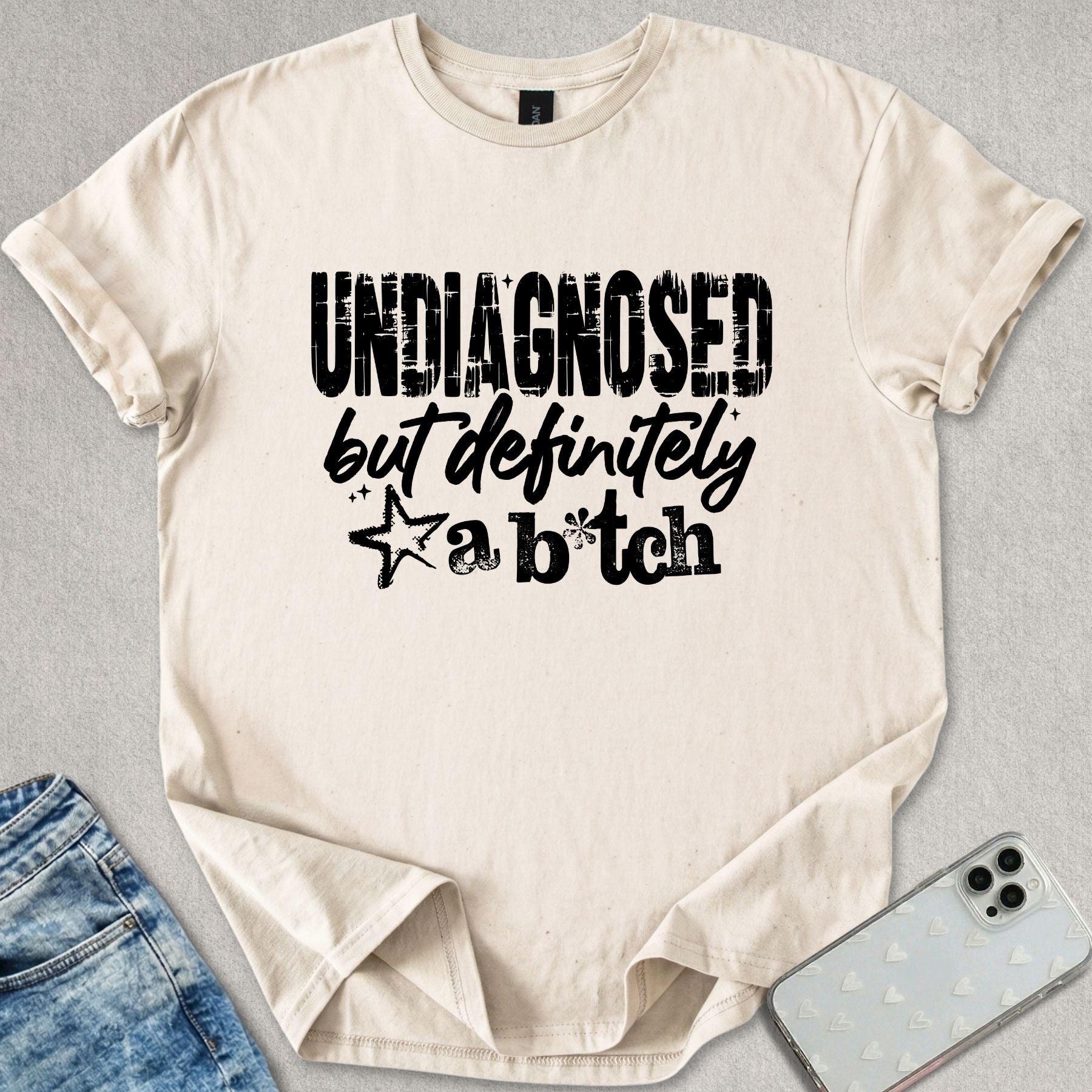 Definitely A B*tch T-shirt