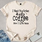 Now I Live Here T-shirt
