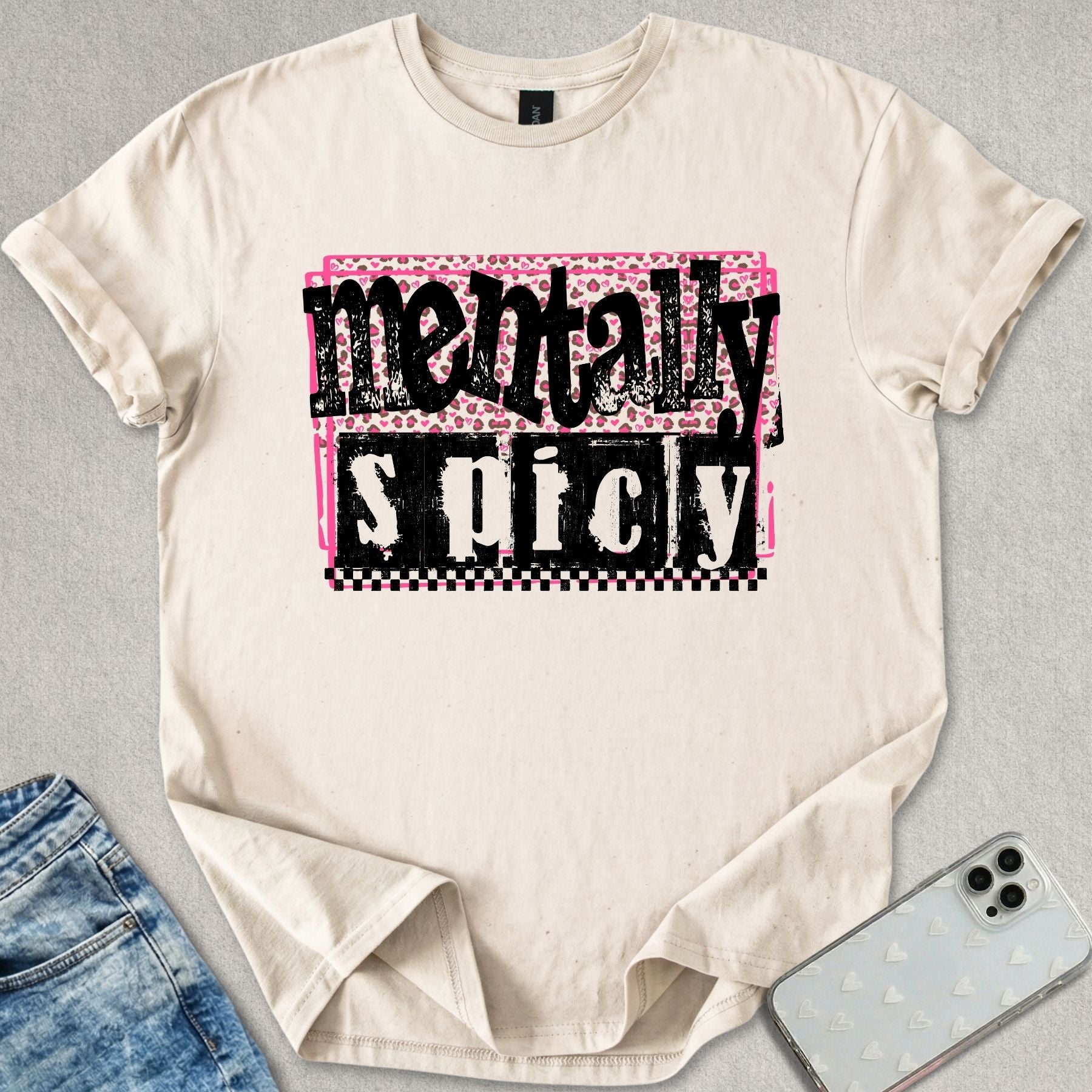 Mentally Spicy T-shirt