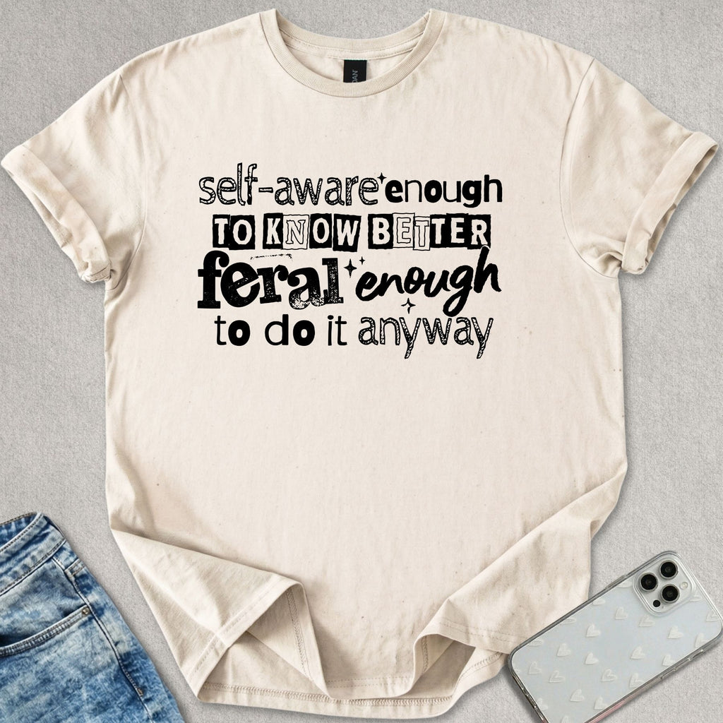 Self Aware T-shirt