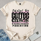 Fueled By Coffee Chaos T-shirt