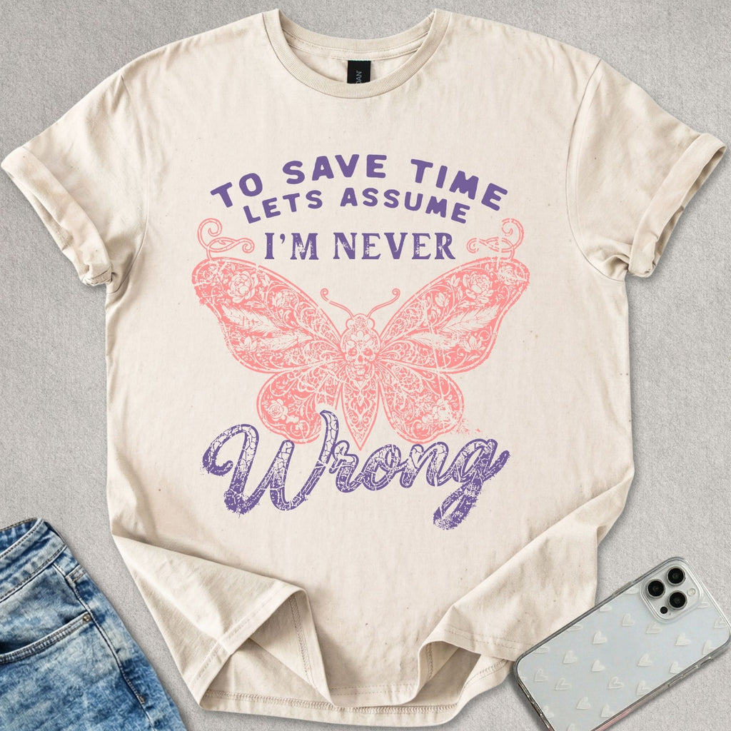 Never Wrong T-shirt