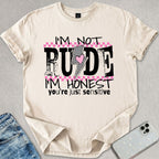 I'm Not Rude T-shirt