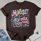 Mindset Over Everything T-shirt