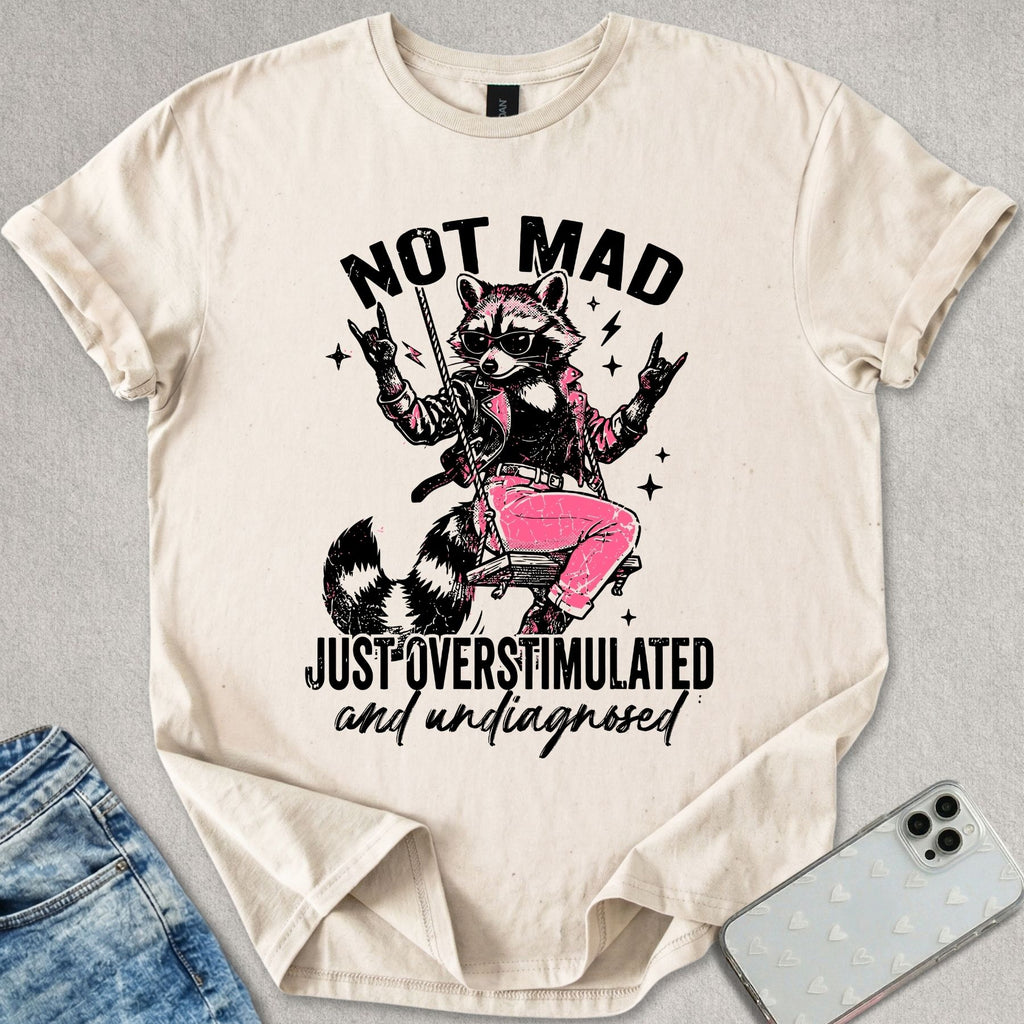Overstimulated Undiagnosed T-shirt