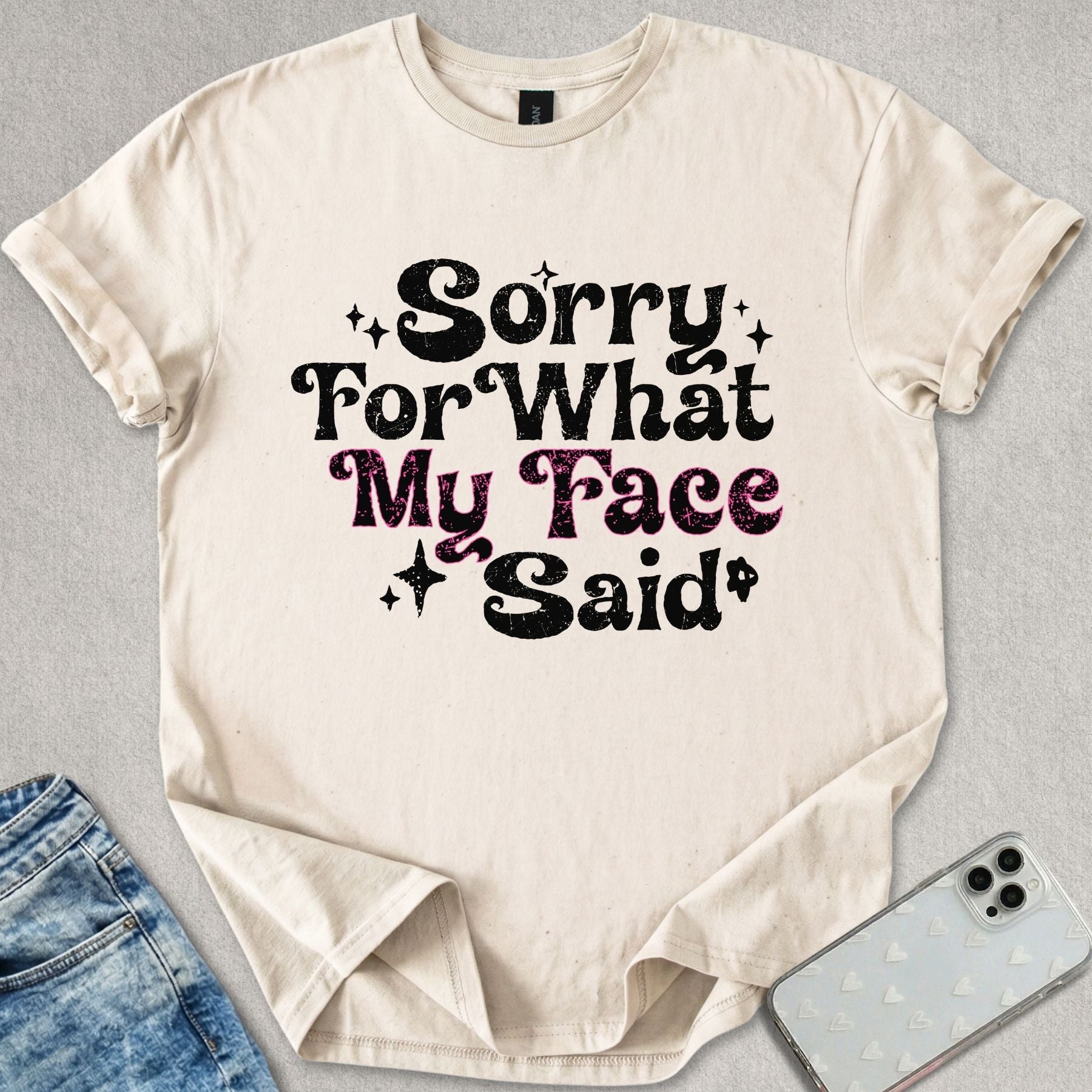 Sorry For My Face T-shirt