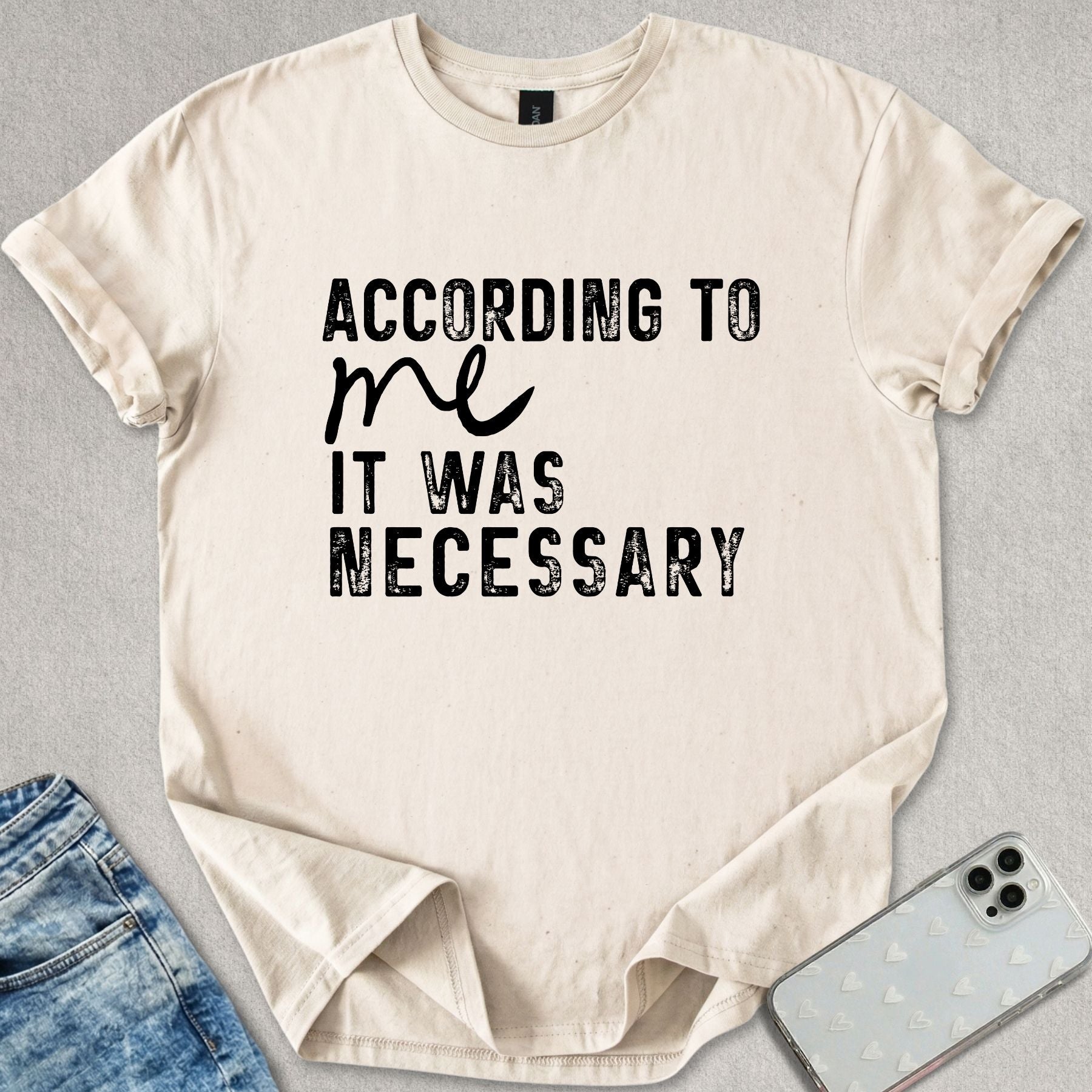 According To Me T-shirt
