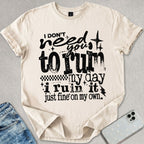 Ruin My Day T-shirt