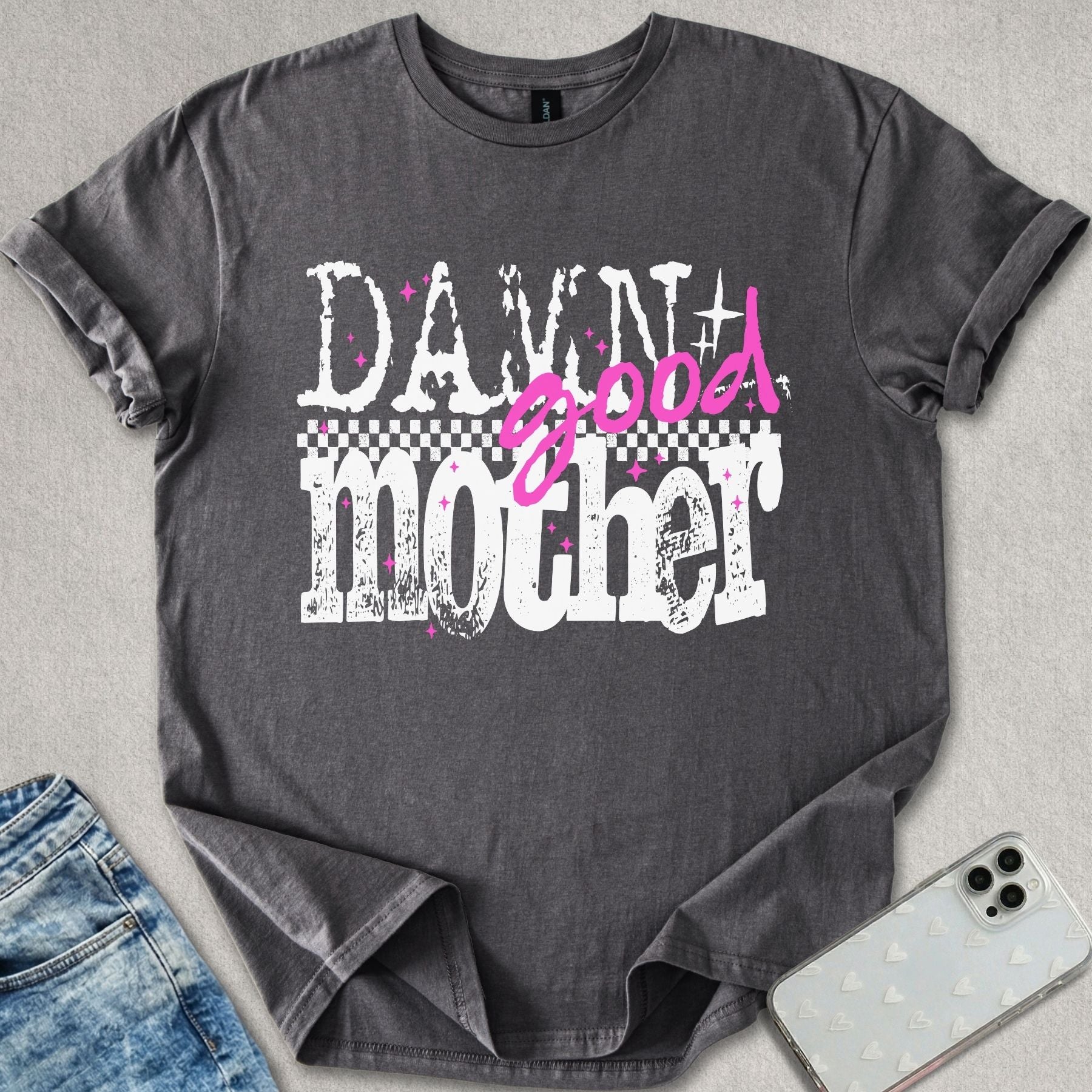 Damn Good Mother T-shirt