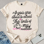 Medication Limits T-shirt
