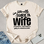 Literally Just A Wife T-shirt