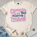 Not Accepting Feedback T-shirt