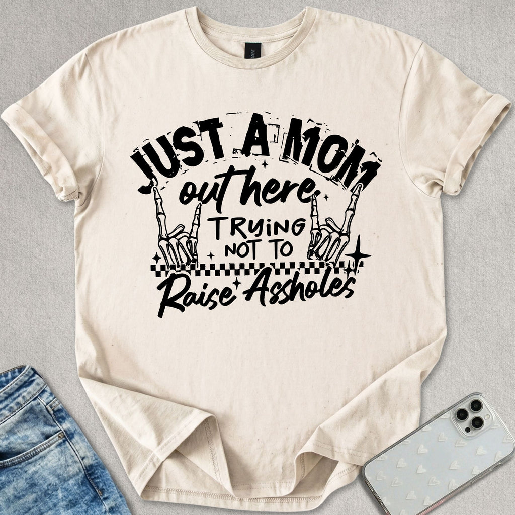 Just A Mom T-shirt