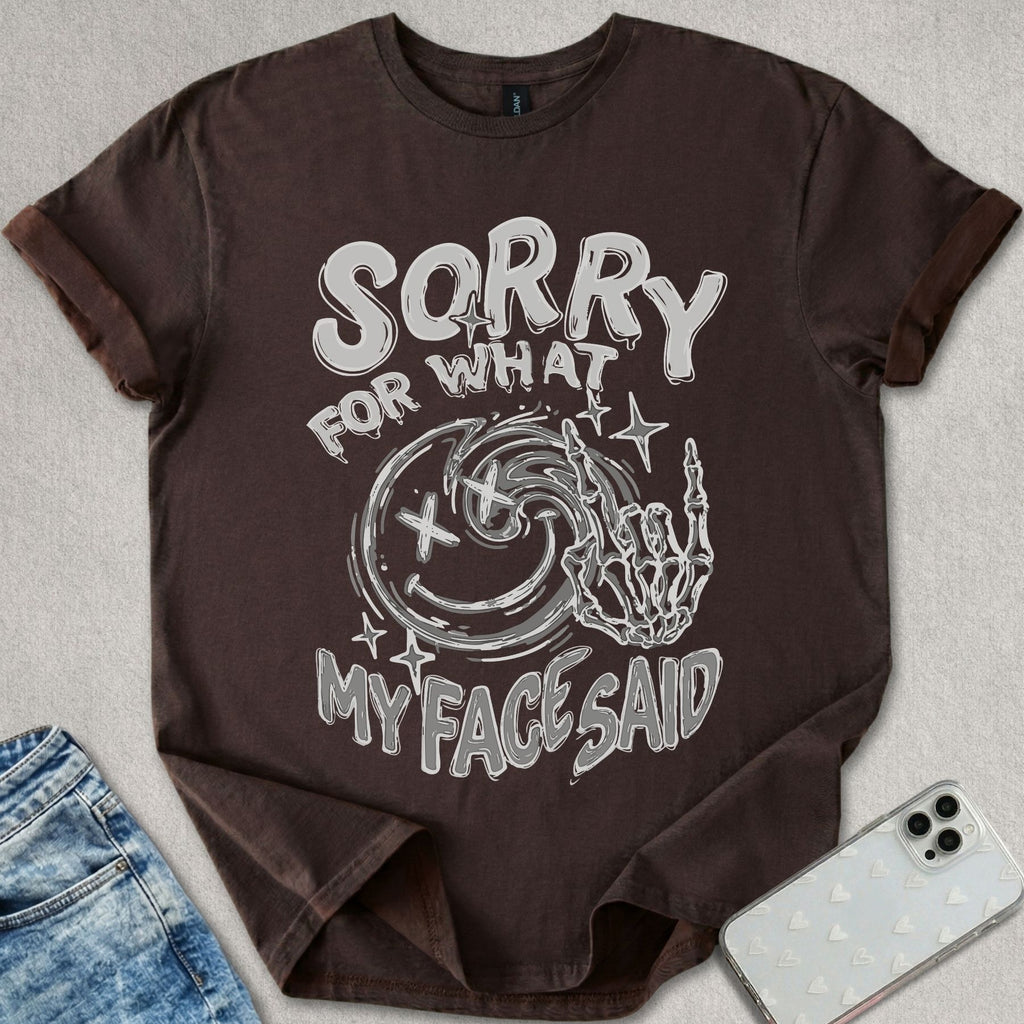 Sorry My Face T-shirt