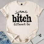 Same B*tch T-shirt