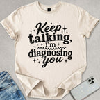 Keep Talking T-shirt