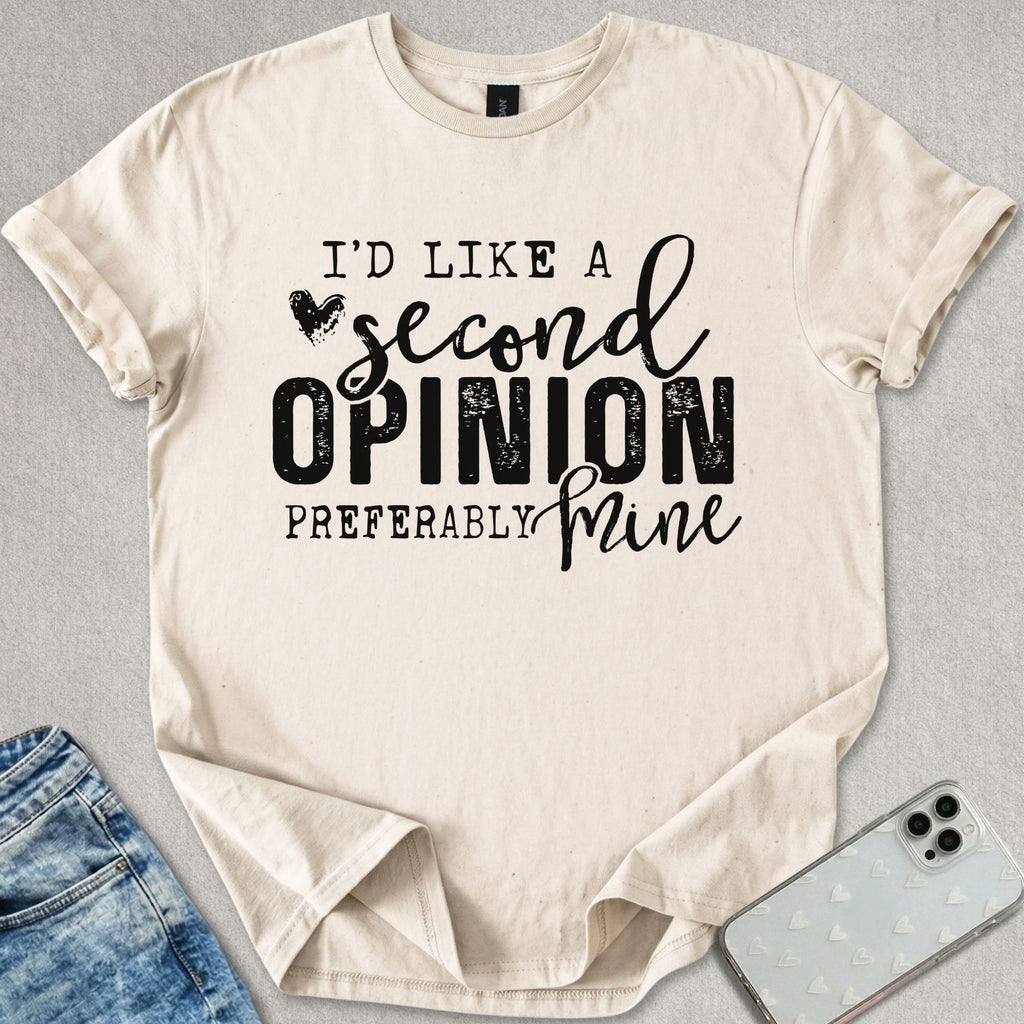 Second Opinion T-shirt
