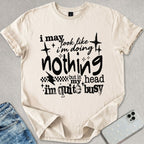 I'm Quite Busy T-shirt
