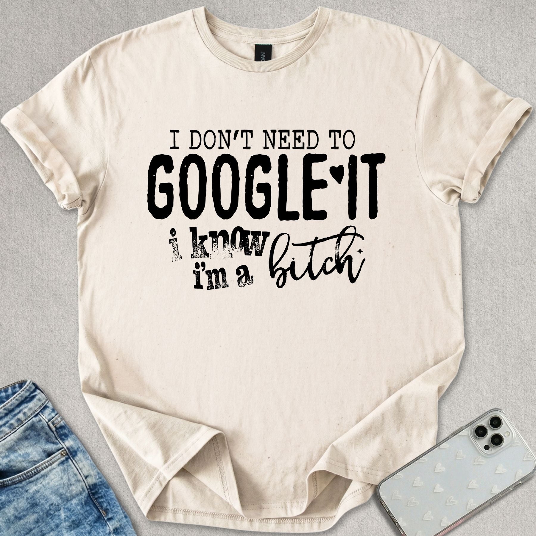 I Know I'm A B*tch T-shirt