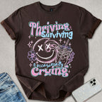 Thriving Surviving T-shirt