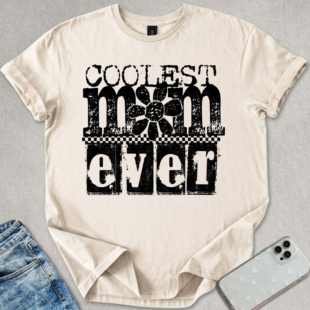 Coolest Mom Ever T-shirt
