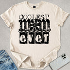 Coolest Mom Ever T-shirt