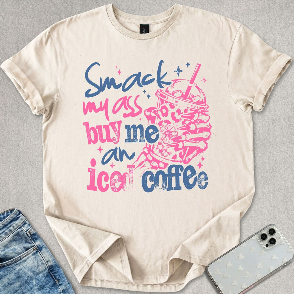 Smack my Ass T-shirt